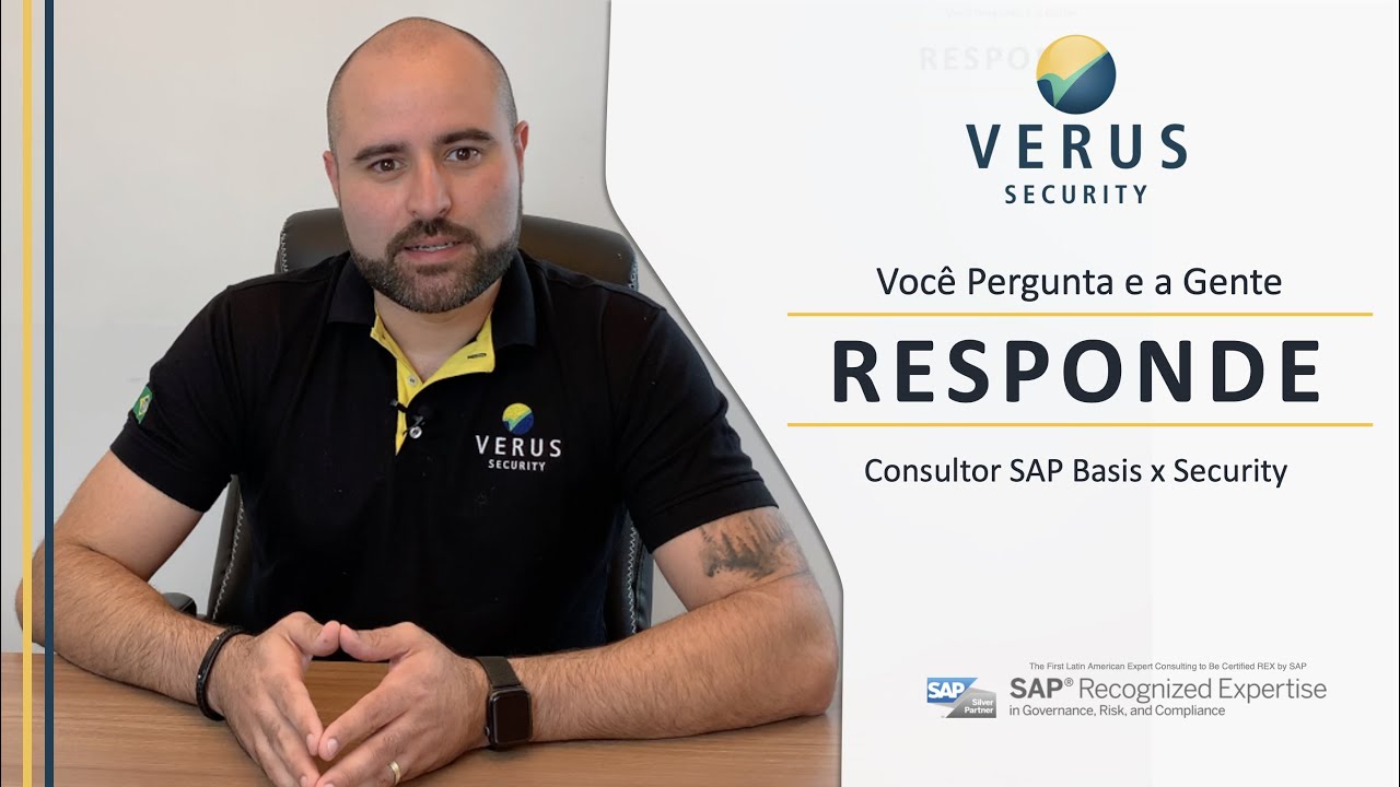 Verus Responde 2020 - Diferenças entre consultor SAP Basis x SAP Security.