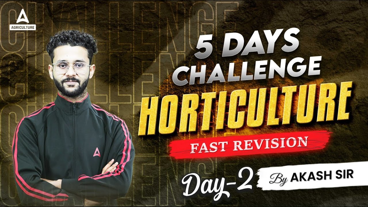 Horticulture Revision Classes | Horticulture Preparation for IBPS AFO, CWC & Other Agriculture Exams
