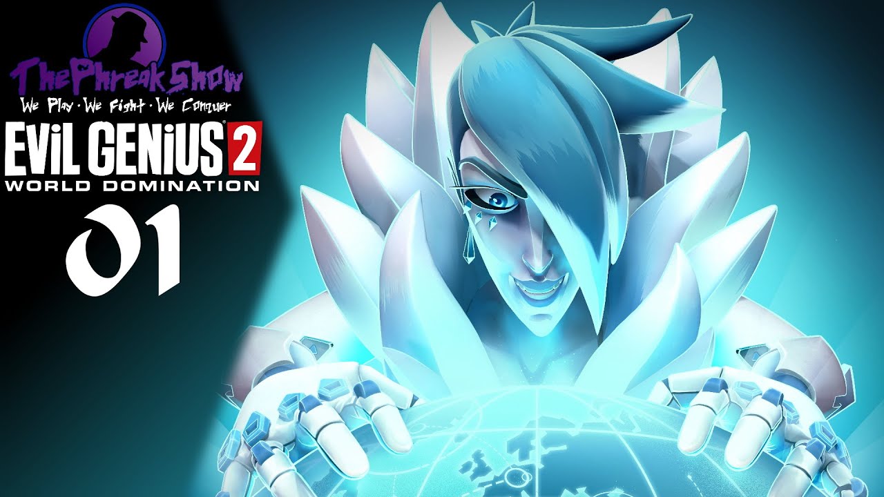 Let's Play Evil Genius 2: World Domination - Part 1 - Lady Cold Just Chillin'!