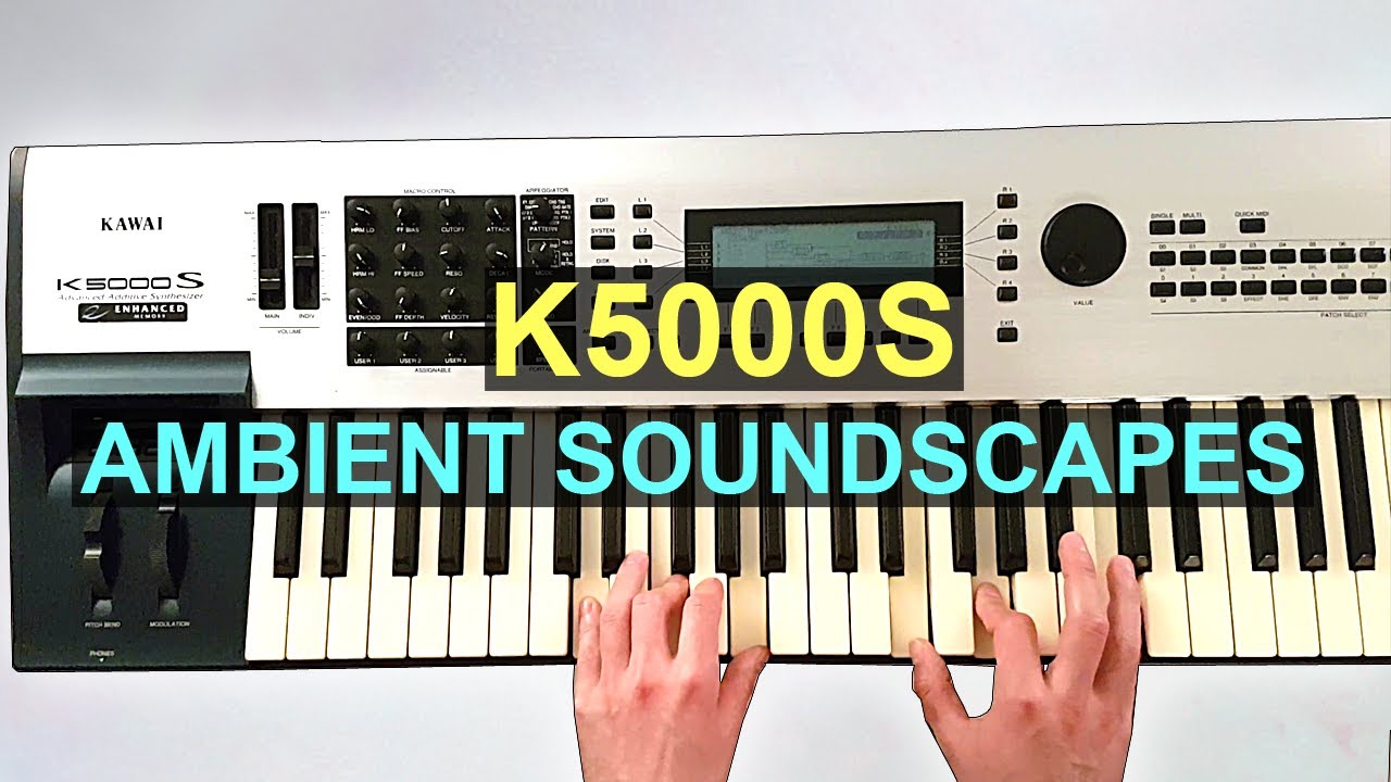 Kawai K5000S - Ambient Pads & Soundscapes | Synthesizer Demo