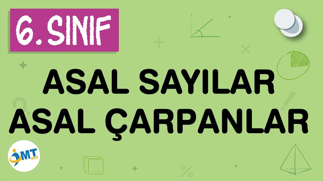 Asal Sayılar ve Asal Çarpanlar Konu Anlatımı 6. Sınıf Matematik