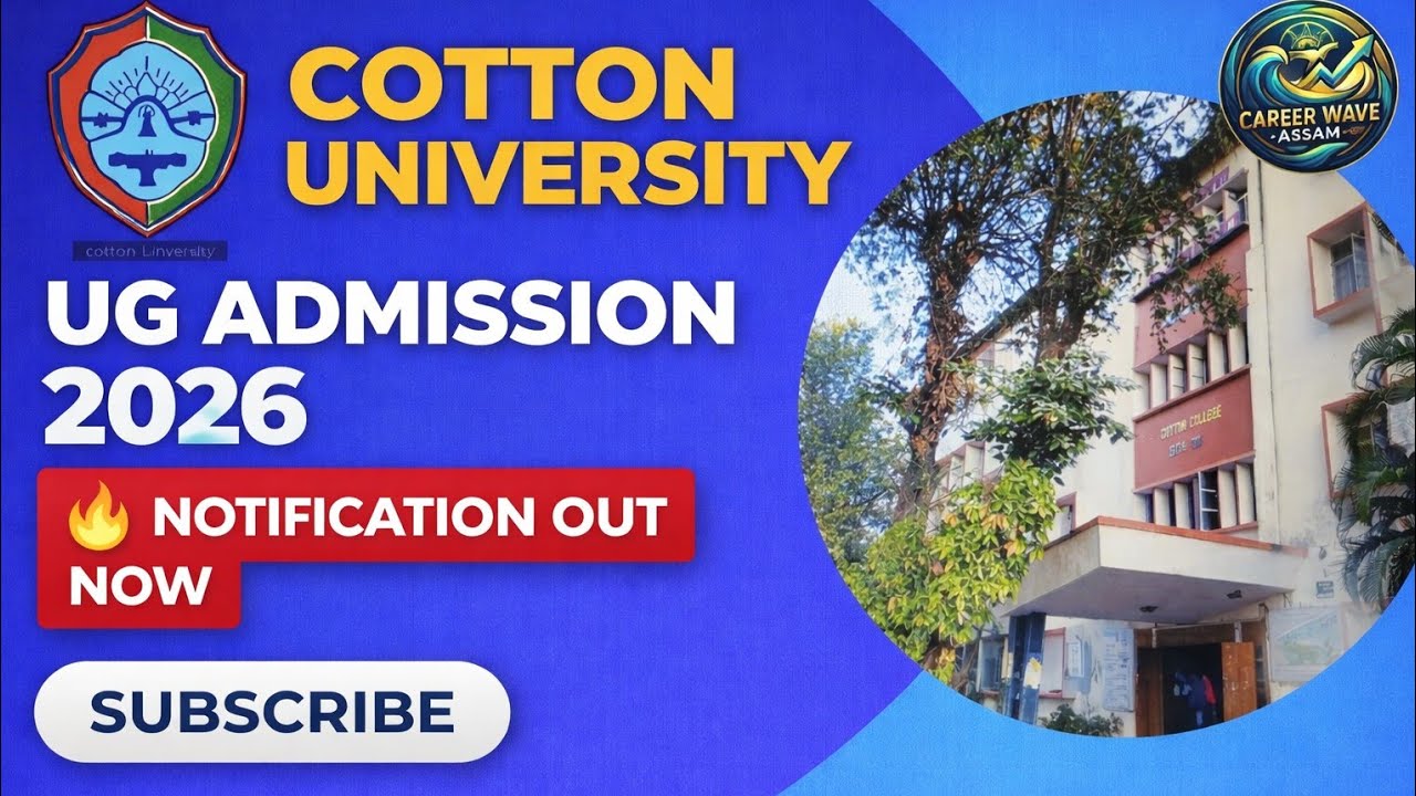 Cotton University UG Admission 2026 🔥 Full Notification |