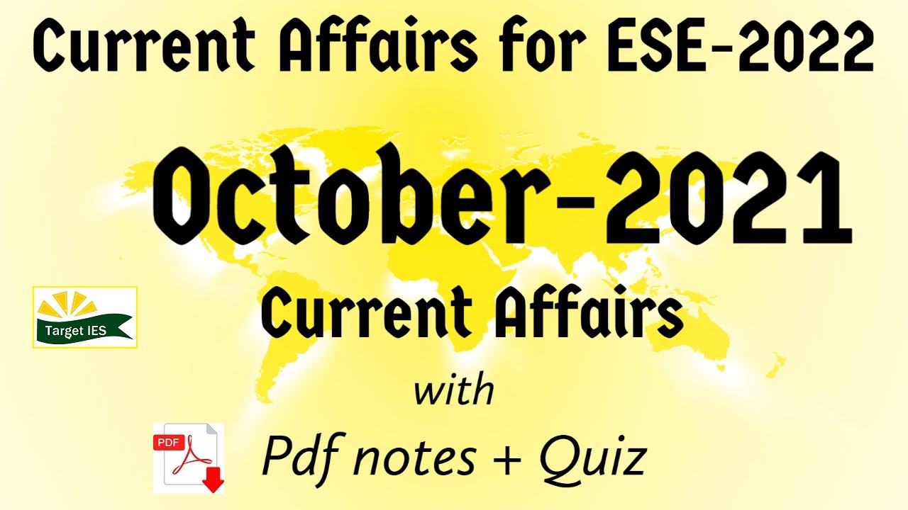 October 2021 Current Affairs | Monthly current affairs for ESE-2022 | Target IES