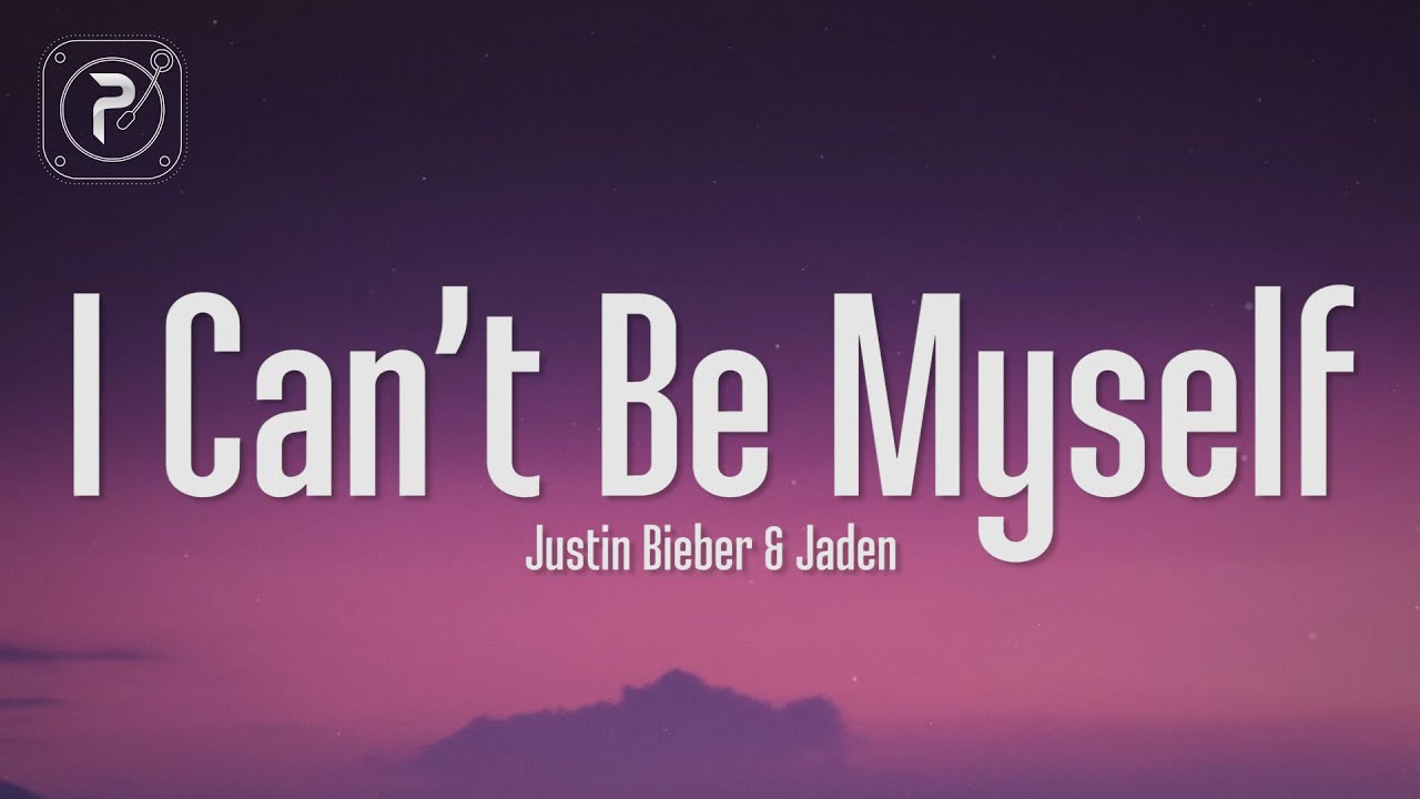 Justin Bieber - I Can't Be Myself (Lyrics) ft. Jaden Smith