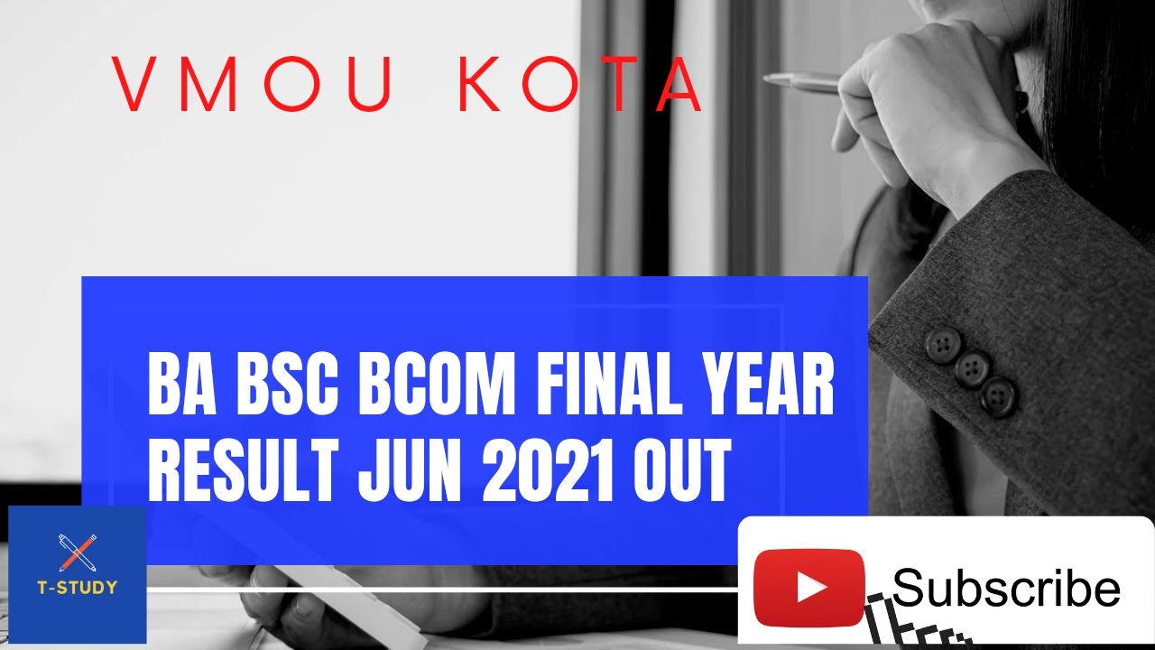 VMOU KOTA | BA | BSC | BCOM | FINAL YEAR | RESULT JUN 2021 |