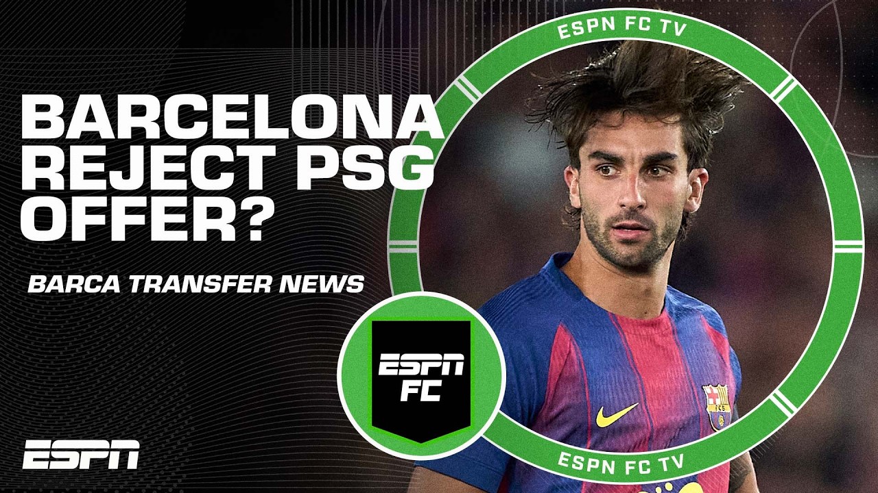 &lsquo;I DON&rsquo;T GET IT!&rsquo; Barcelona REJECT PSG&rsquo;s offer for Ferran Torres! + BARCA TRANSFER NEWS | ESPN FC