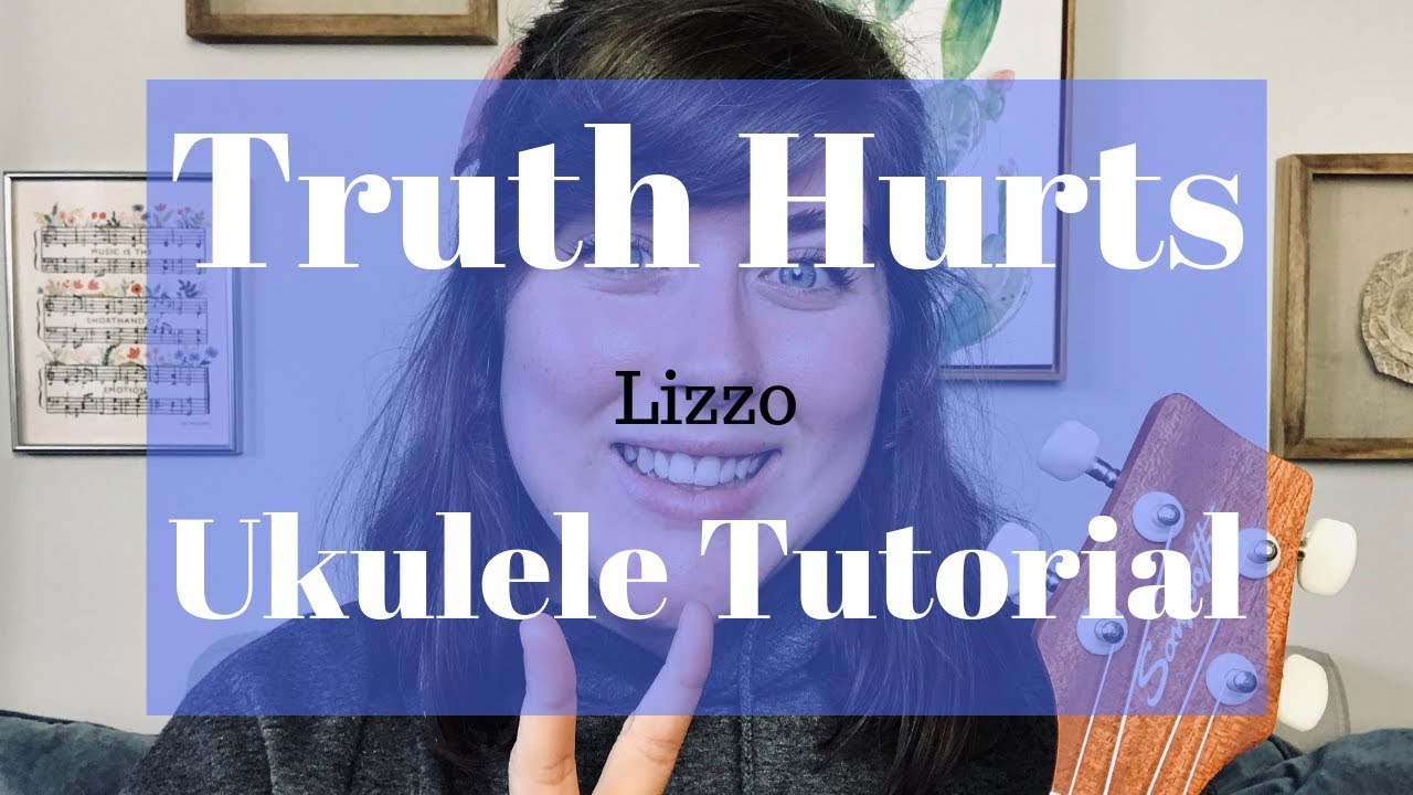 Обучающее видео Truth Hurts от Lizzo // ОЧЕНЬ ЛЕГКОЕ (Всего два аккорда с ЛЕГКОЙ игрой пальцами!!)