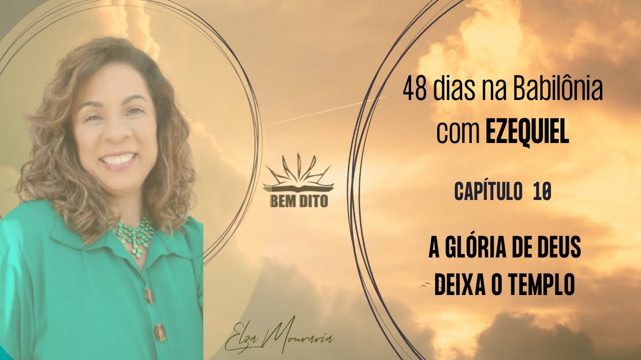 EZEQUIEL 10 – A GLÓRIA DE DEUS DEIXA O TEMPLO #profetaezequiel #profetas #profecias #bemdito