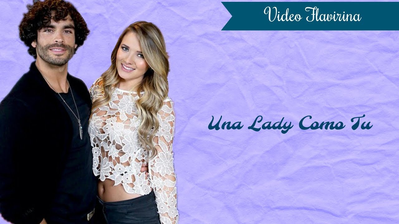 Flavio e Irina ► Una Lady Como Tu