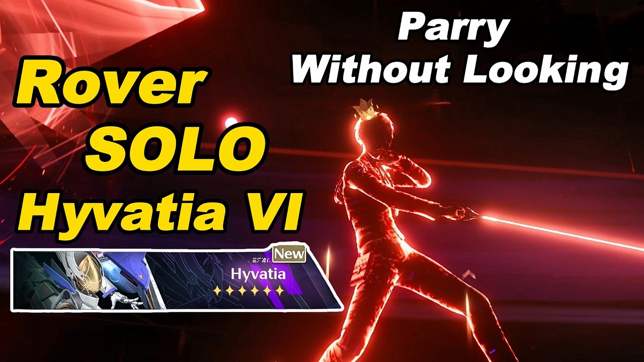 (NoHit)Rover solo Hyvatia Hologram VI and Parry Without Looking | Wuthering Waves