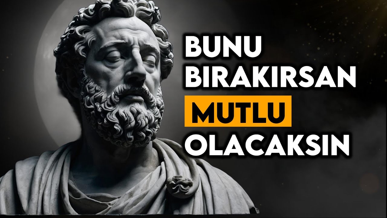 Mutlu Olmak İ&ccedil;in Vazge&ccedil;meniz Gereken 9 Yanlış İnan&ccedil; - Stoacı Bilgelik