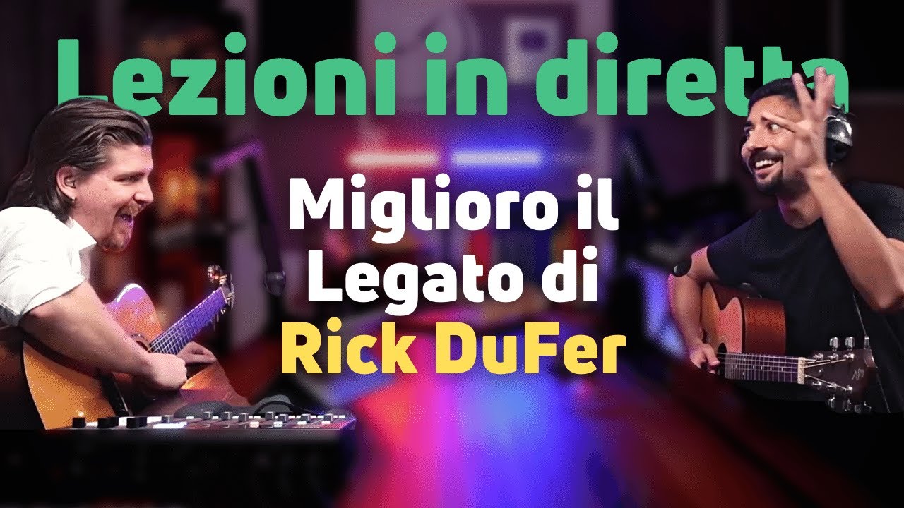 MIGLIORO IL LEGATO DI RICK DUFER | Lezioni di Chitarra in Diretta