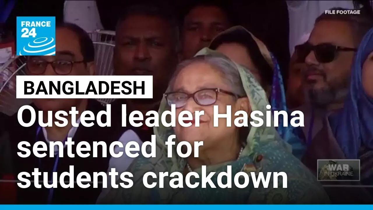 Ex-Bangladesh leader Sheikh Hasina sentenced to death for students crackdown &bull; FRANCE 24 English