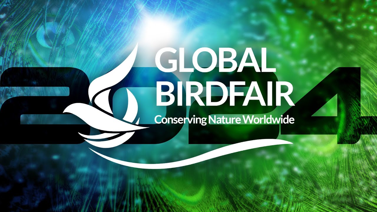 Global Bird Fair 2024 - The biggest bird & wildlife show just got BIGGER!