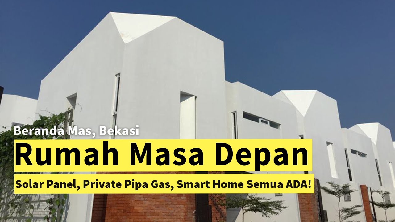 RUMAH MASA DEPAN UNTUK KAMU YANG DOYAN TEKNOLOGI! | BERANDA MAS, BEKASI Type Adanu 109/105 #11