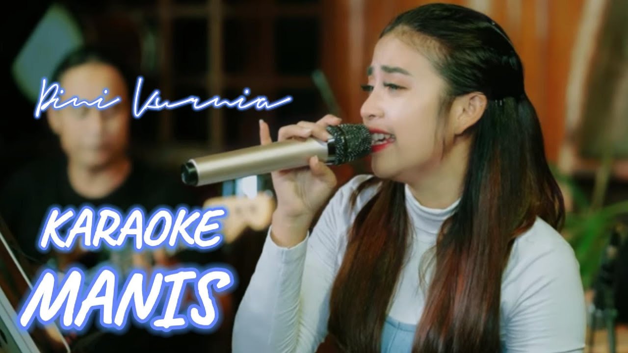Dini Kurnia - Manis [KARAOKE]