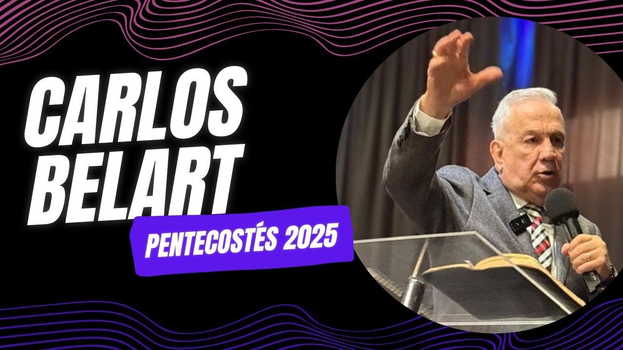 Carlos Belart Pentecostés 2025 🔥