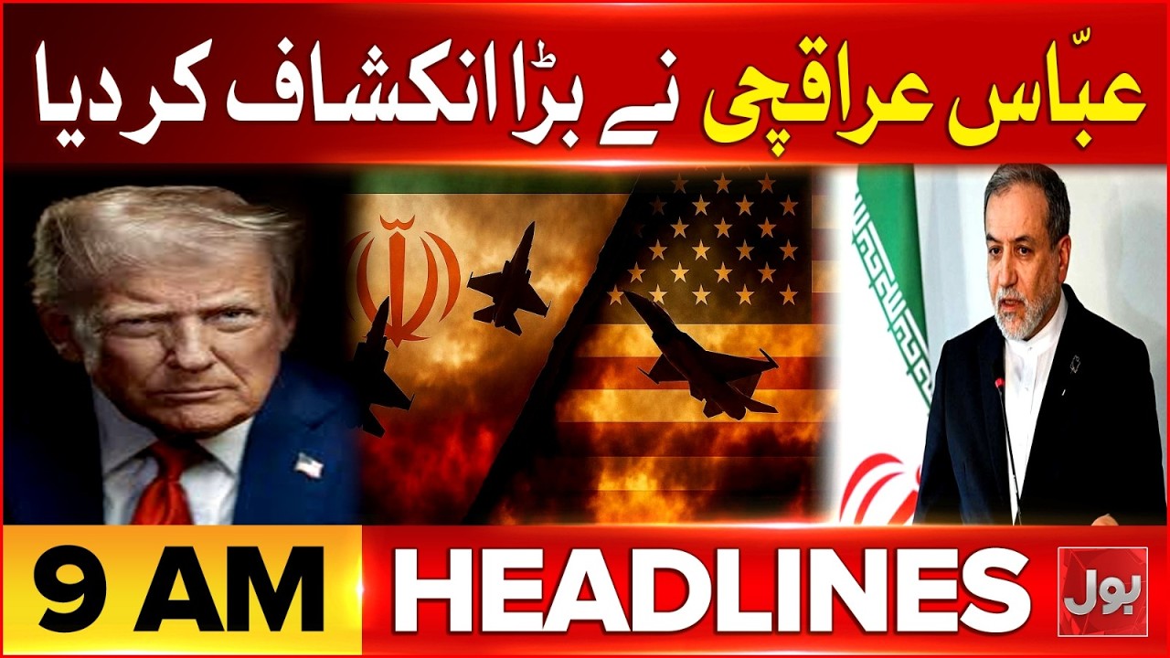 Iran Missiles Attacks On US And Israel  | BOL News Headlines at 9 AM | Abbas Araghchi Big Revelation