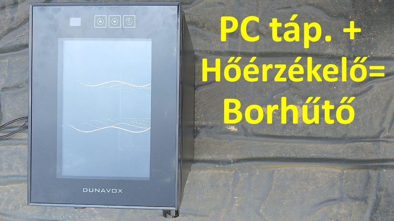PC táp. + Hőérzékelő= Borhűtő