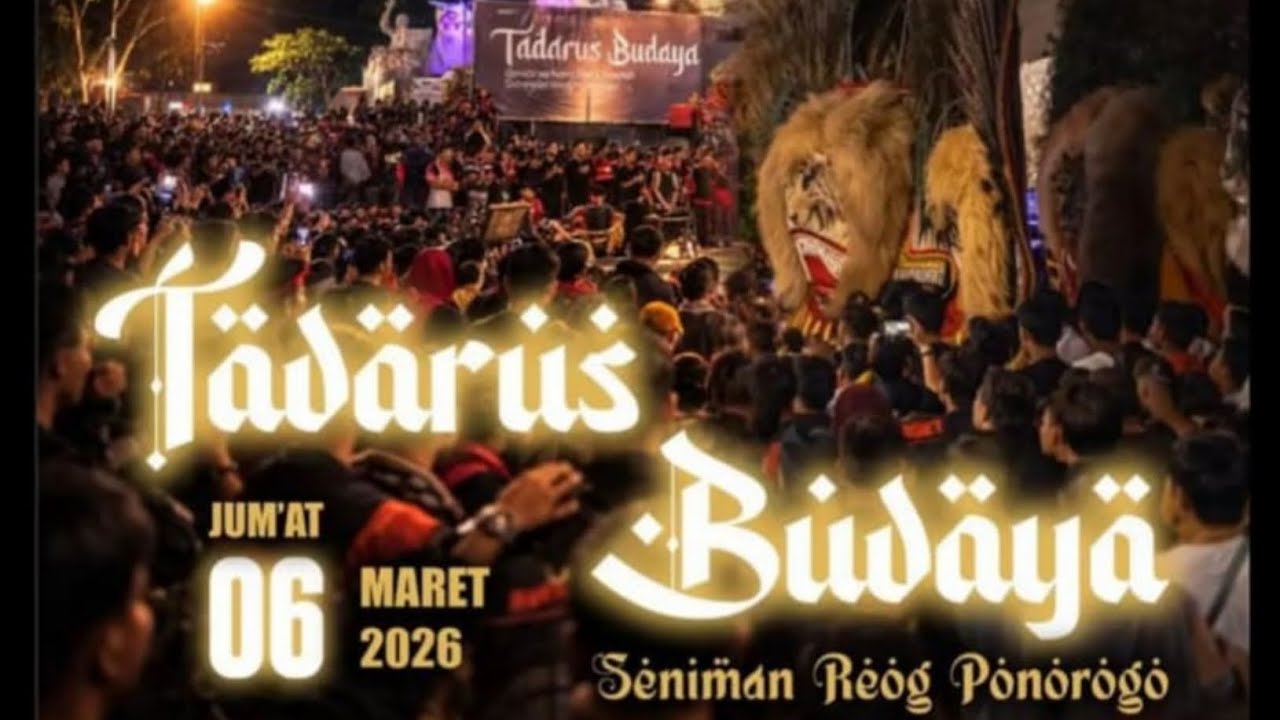 TADARUS BUDAYA SENIMAN REOG PONOROGO 2026