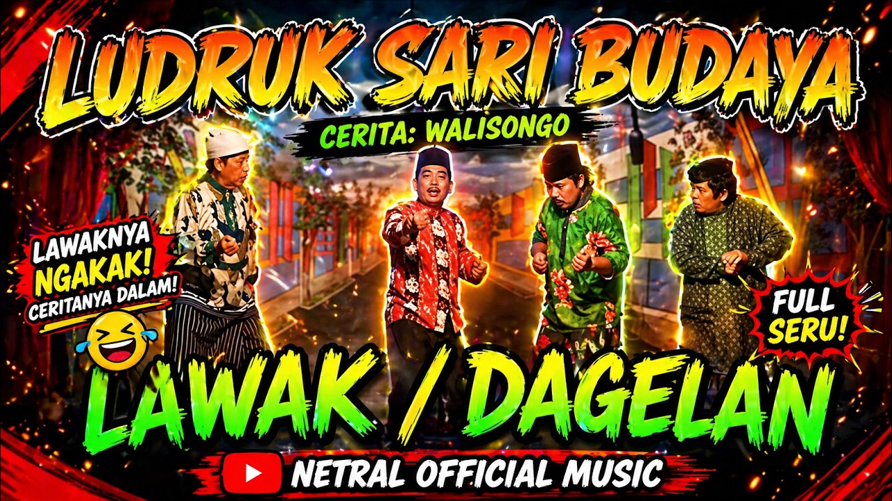 LAWAK / DAGELAN  - LUDRUK SARI BUDAYA - LAKON WALISONGO