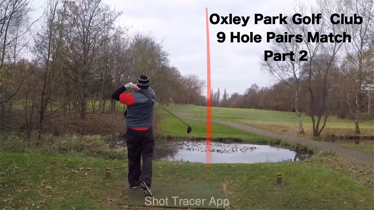 Oxley park golf Club part 2 Pairs 9 Hole Match