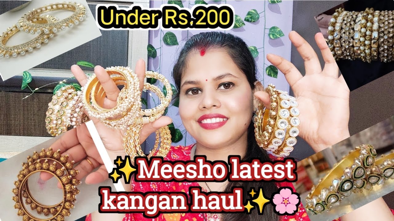 Huge meesho kangan haul | latest designer kangan meesho haul✨| meesho bangel haul|