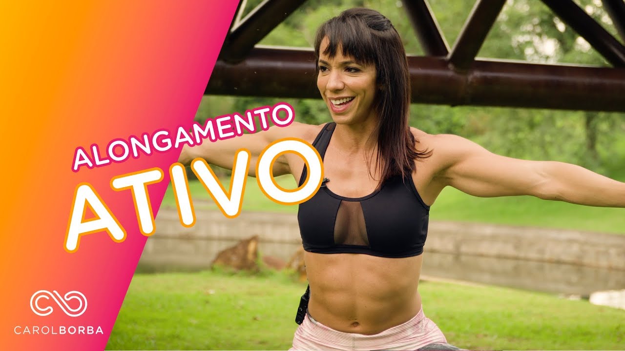 Aula de alongamento ativo - Carol Borba