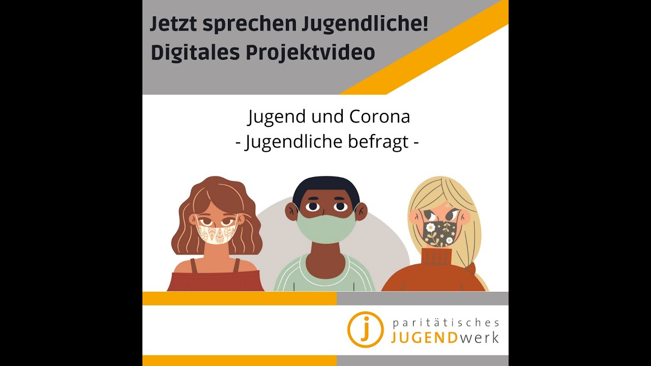 Projekvideo: Jugend und Corona
