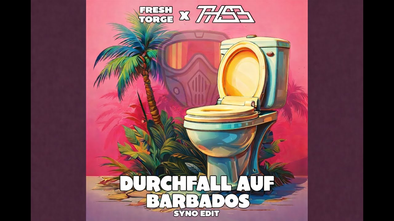 Durchfall auf Barbados (THSB Remix) [Syno Uptempo Edit]