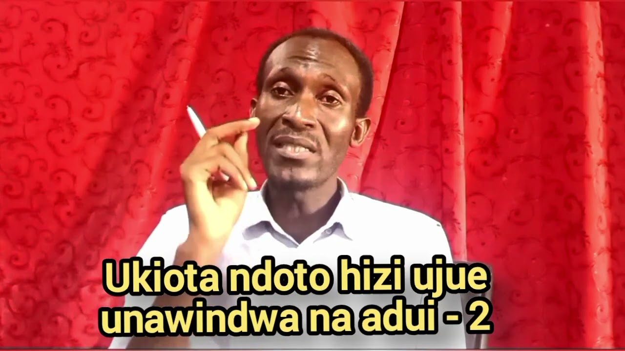UKIOTA NDOTO HIZI UJUE UNAWINDWA NA ADUI - SEHEMU YA PILI