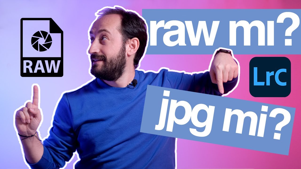 NEDEN RAW FOTOĞRAF ÇEKMELİYİZ? | RAW FOTOĞRAF NASIL İŞLENİR?