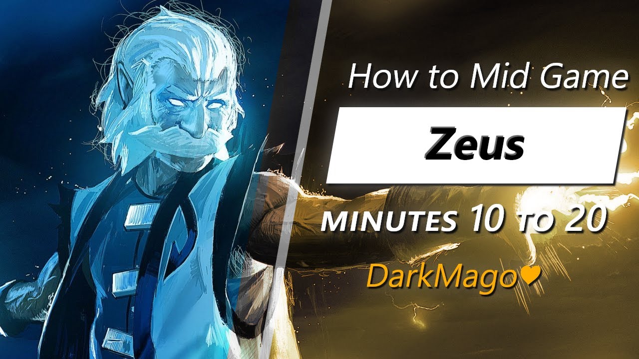 DarkMago&hearts; mid game Zeus | Minute 10 to 20