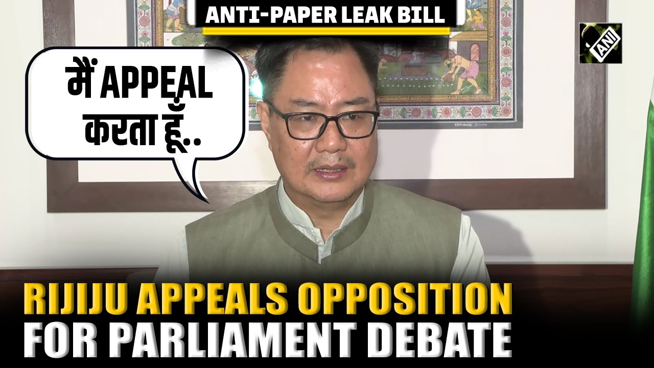 Kiren Rijiju urges Opposition to debate Anti Paper Leak Bill, calls it a reform for students&rsquo; future