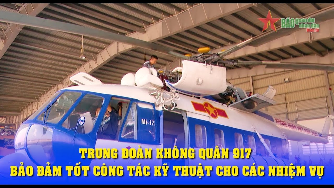 Trung đoàn Không quân 917 bảo đảm tốt công tác kỹ thuật cho các nhiệm vụ