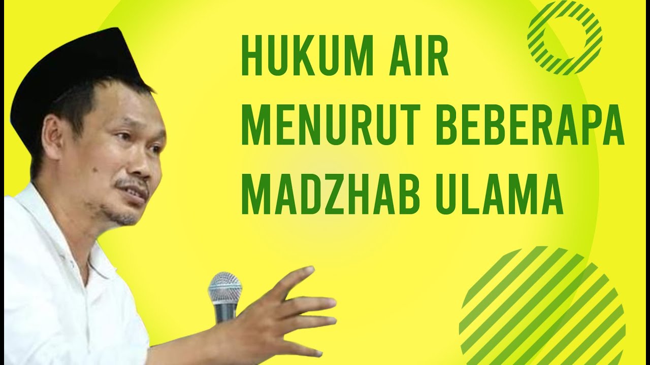 Hukum Air Menurut Beberapa Madzhab Ulama