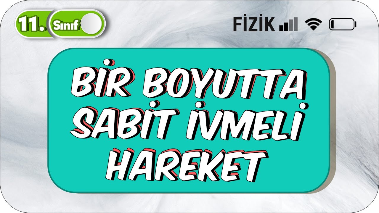11. Sınıf Fizik Bir Boyutta Sabit İvmeli Hareket | Konu Anlatımı ve Soru Çözümü #2023