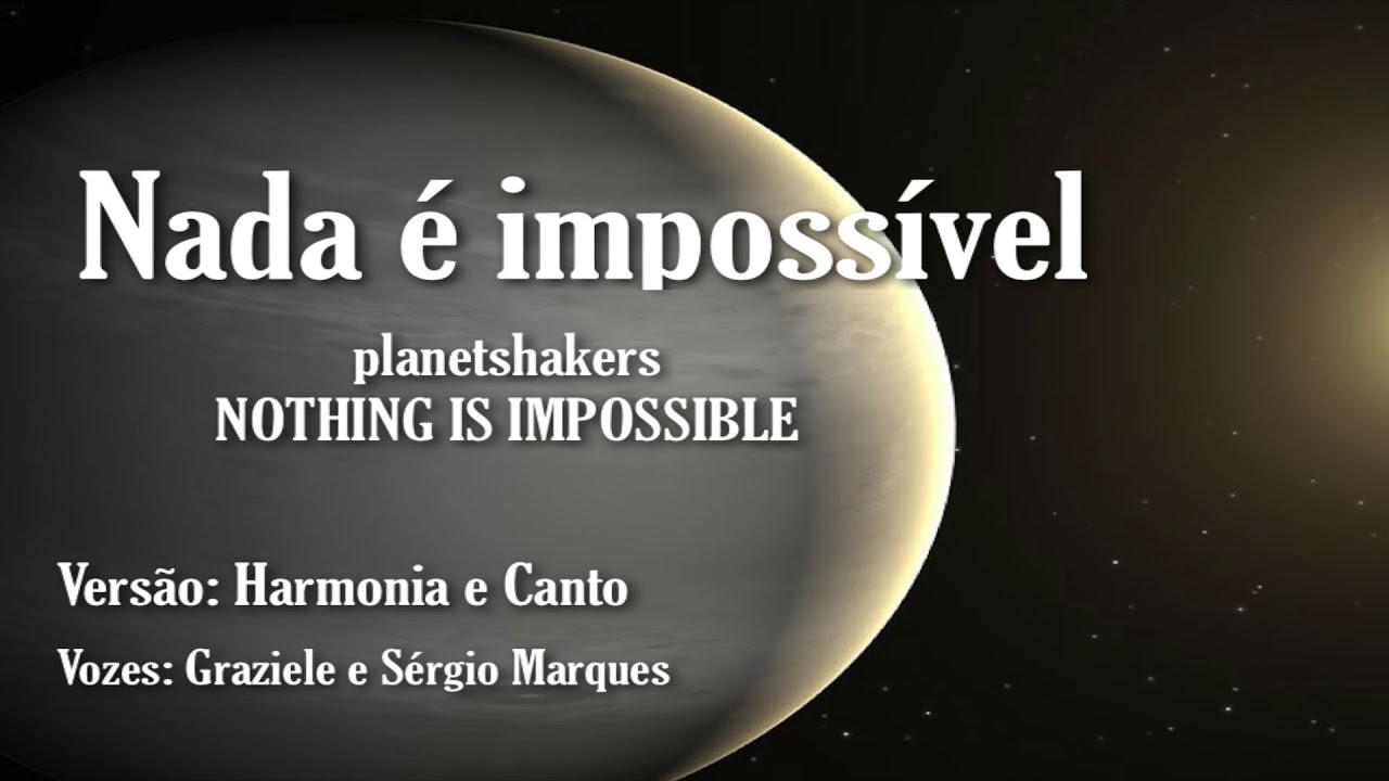 Nada é impossível - Sérgio Marques (Versão Completa)