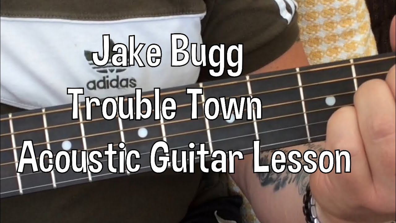 Jake Bugg-Trouble Town-Acoustic Guitar Lesson. #Jakebugg #happyvalley