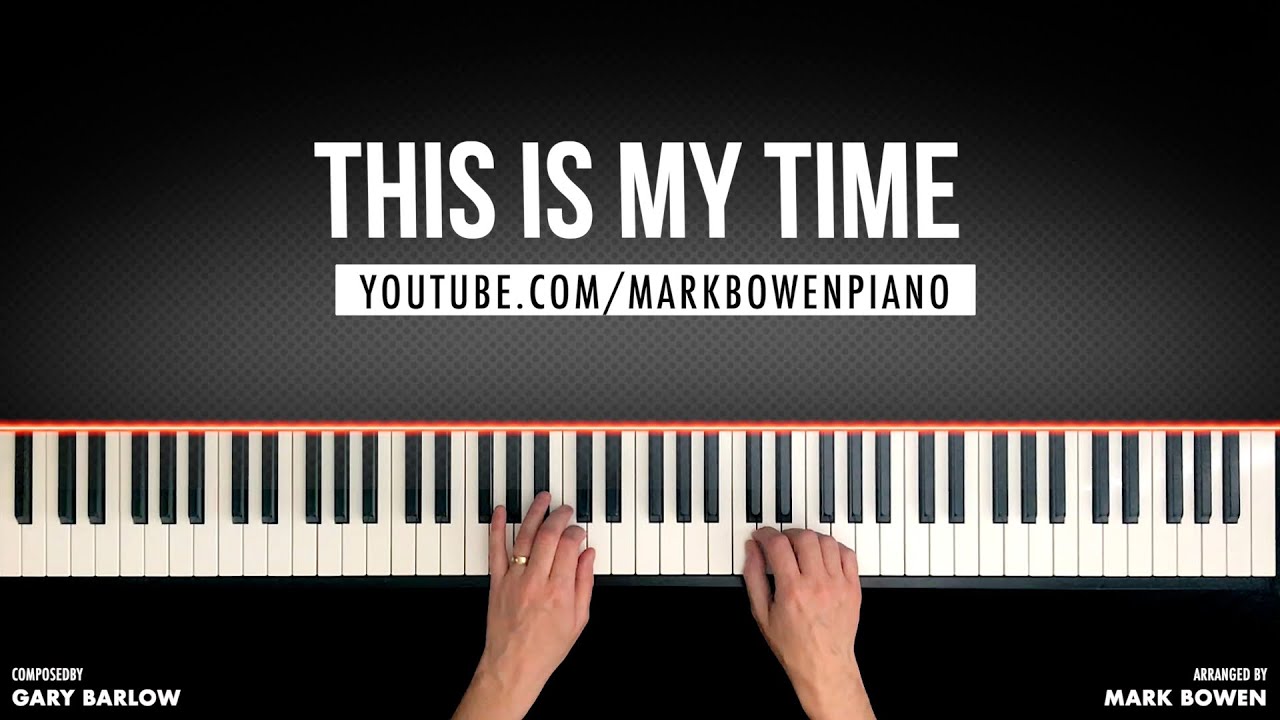 This Is My Time - Piano Cover