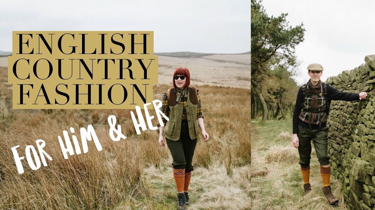 English Country Fashion For Him & Her