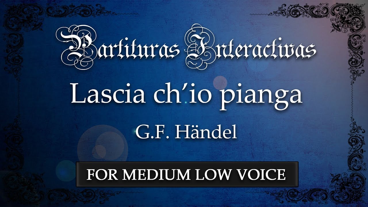 Lascia ch'io pianga KARAOKE FOR MEDIUM LOW VOICE - Händel - D Major