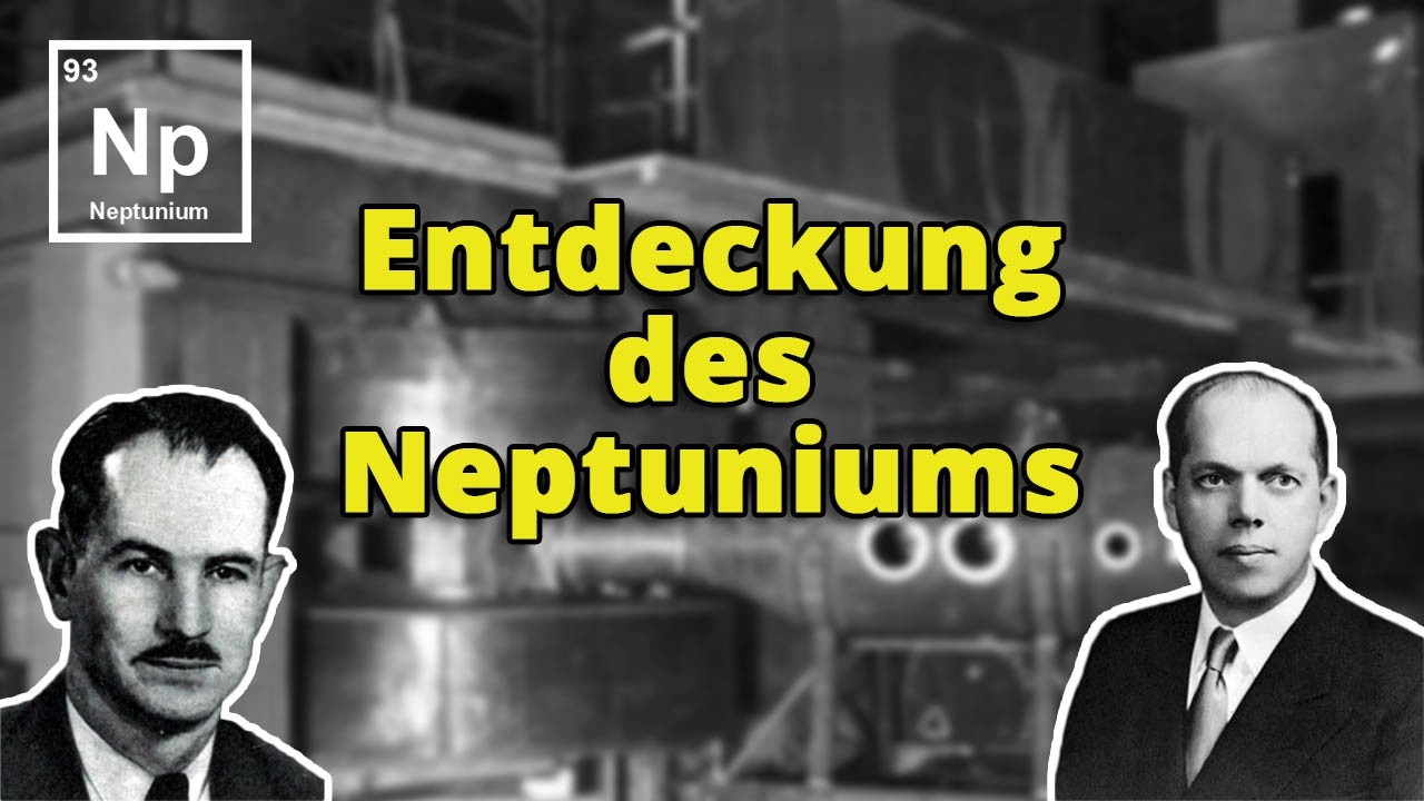 Entdeckung des Neptunium - Praktische Nuklearchemie
