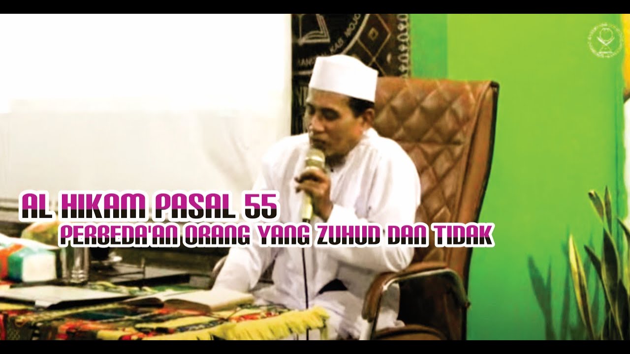 Live Ponpes Jaya Baru ( Al Hikam Pasal 55 Perbeda'an Orang Yang Zuhud Dan Tidak )