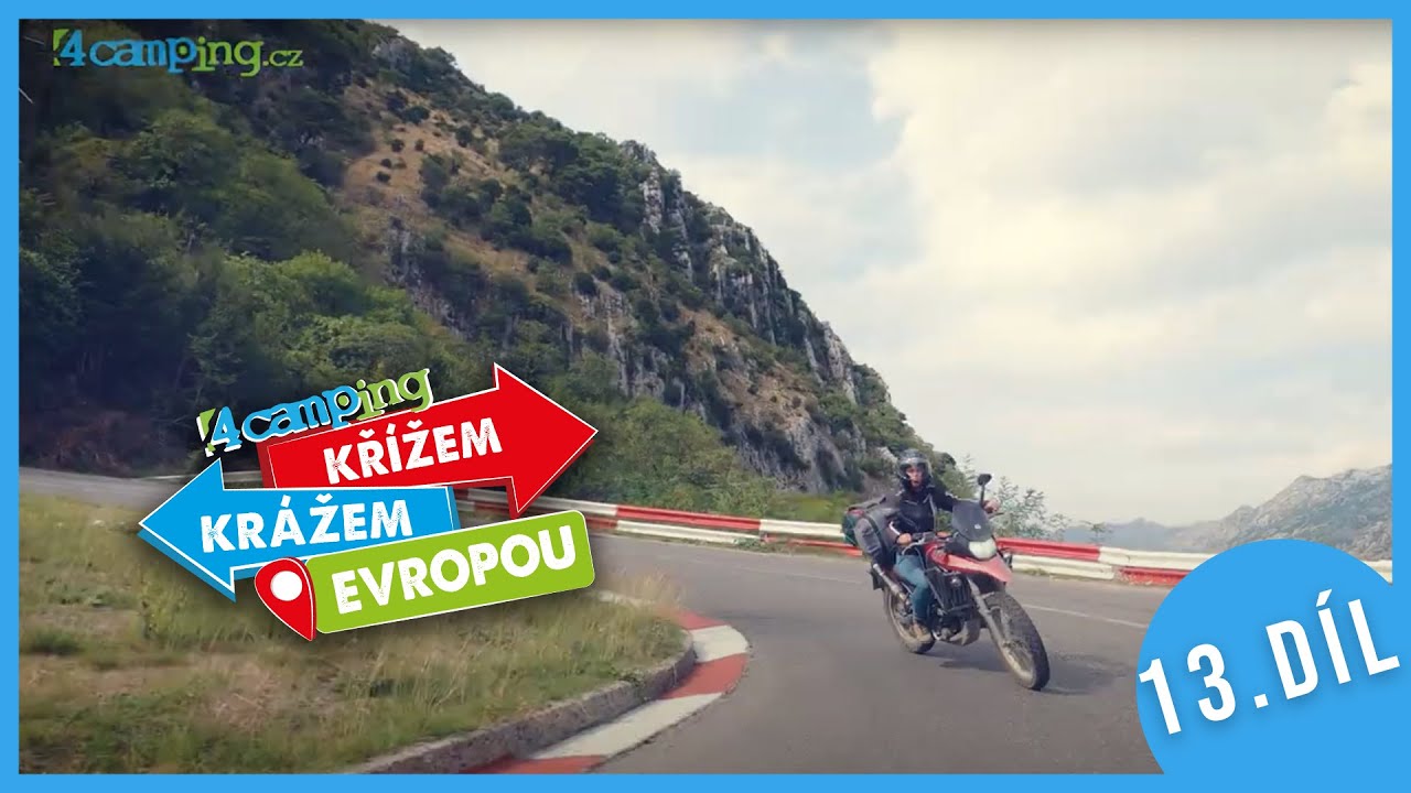 KŘÍŽEM KRÁŽEM EVROPOU | 13. Díl | Na motorkách z Albánie až do České republiky