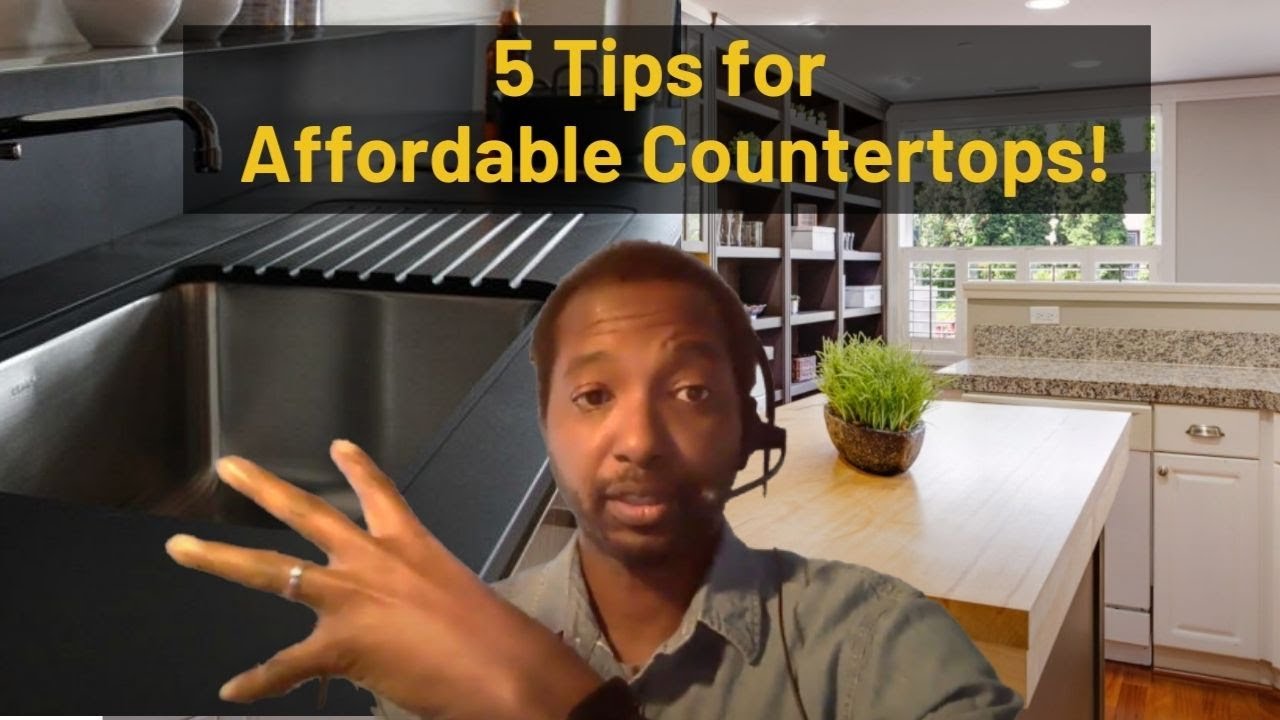 5 Tips for Affordable Countertops