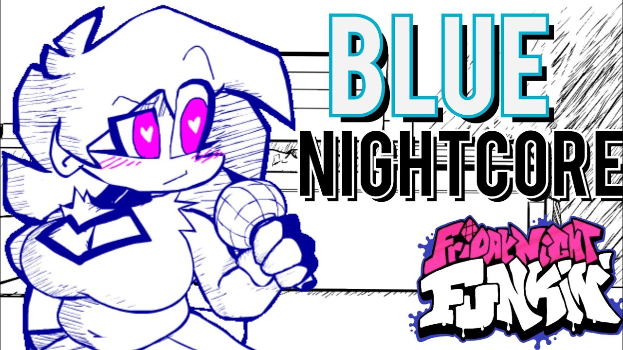 Blue (Nightcore) | Friday Night Funkin' Vs Skyblue | SkyVerse