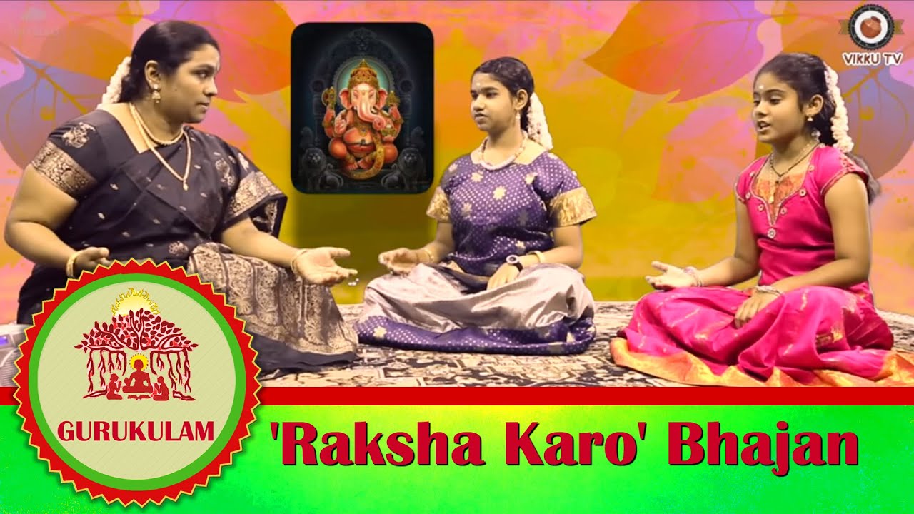 Raksha Karo | Mohanam Raag | Gurukulam | Episode 3 | Vikku TV