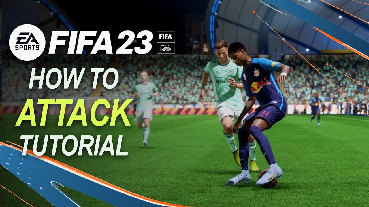 FIFA 23 Attacking tutorial | How to attack like a pro