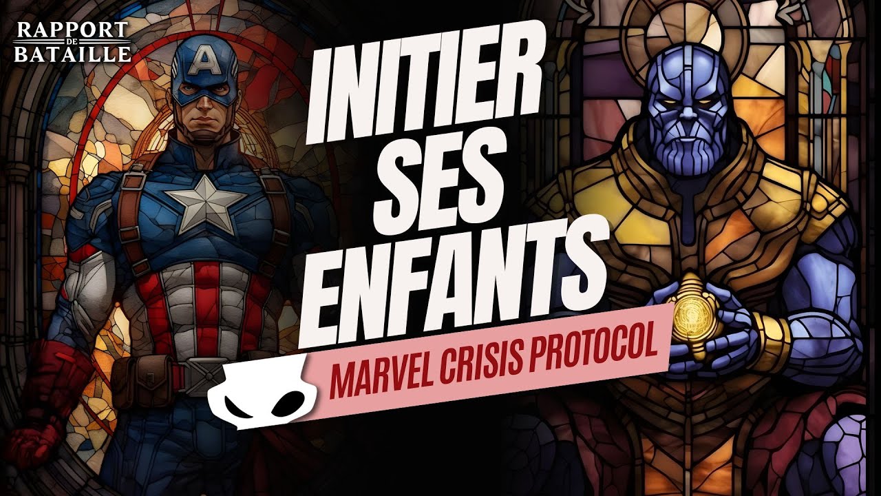 Marvel Crisis Protocol - Initier ses Enfants | RAPPORT DE BATAILLE